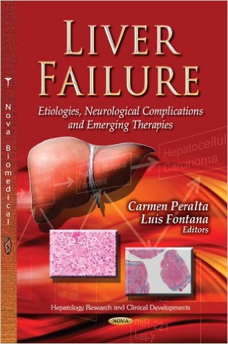 Liver Failure: Etiologies, Neurological Complications and Emerging Therapies (Hepatology Research and Clinical Developments)