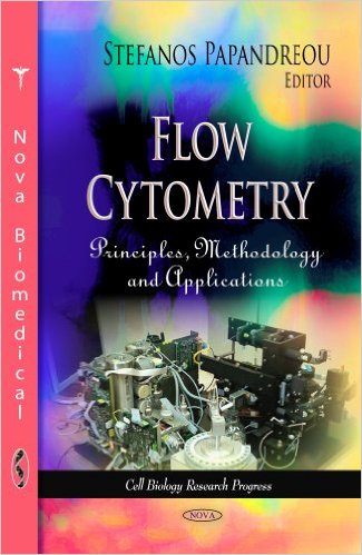 Flow Cytometry: Principles, Methodology and Applications (Cell Biology Research Progress)