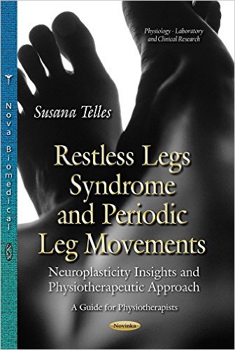 Restless Legs Syndrome and Periodic Leg Movements: Neuroplasticity Insights and Physiotherapeutic Approach: a Guide for Physiotherapists (Physiology – Laboratory and Clinical Research)