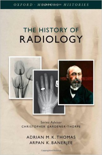 The History of Radiology (Oxford Medical Histories) – EPUB