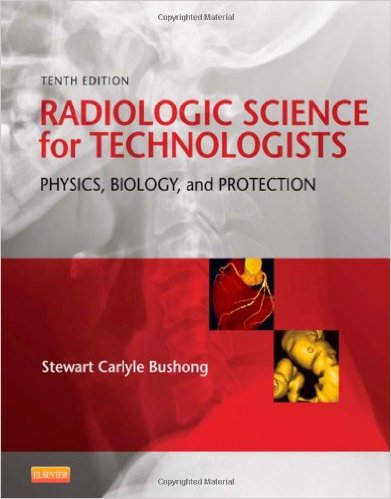 Radiologic Science for Technologists: Physics, Biology, and Protection, 10e – Original PDF