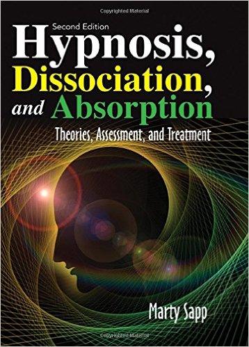 Hypnosis, Dissociation, and Absorption: Theories, Assessment, and Treatment , 2nd Edition (Publisher Version PDF)