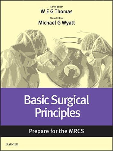 Basic Surgical Principles: Prepare for the MRCS: Key articles from the Surgery Journal – Original PDF