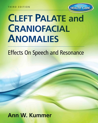 Cleft Palate & Craniofacial Anomalies: Effects on Speech and Resonance (with Student Web Site Printed Access Card) 3rd Edition – Original PDF
