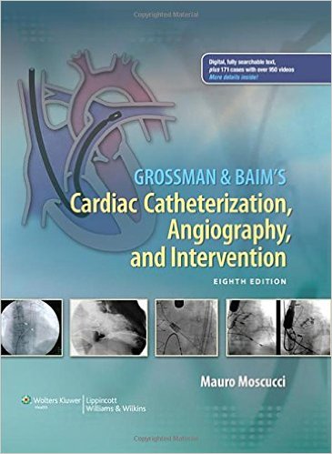 Grossman & Baim’s Cardiac Catheterization, Angiography, and Intervention Eighth Edition – Original PDF
