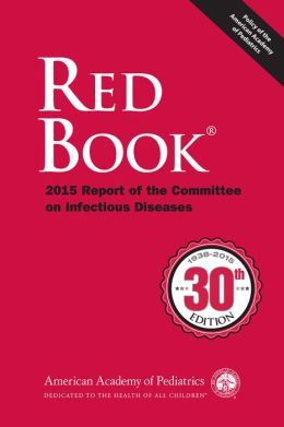 Red Book: 2015 Report of the Committee on Infectious Diseases, 30th Edition – Original PDF