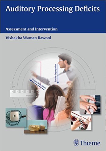 Auditory Processing Deficits: Assessment and Intervention