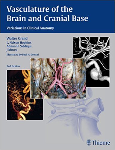 Vasculature of the Brain and Cranial Base 2nd edition
