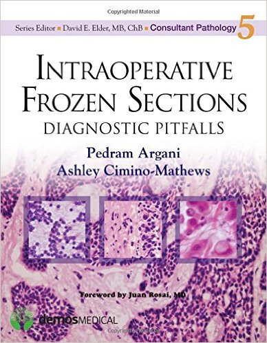 Intraoperative Frozen Sections: Diagnostic Pitfalls (Consultant Pathology) , 1st Edition (Publisher Version PDF)