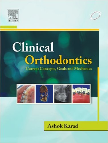 Clinical Orthodontics Current Concepts, Goals and Mechanics – Original PDF