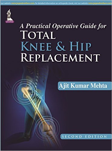 A Practical Operative Guide for Total Knee and Hip Replacement 2nd Edition – Original PDF