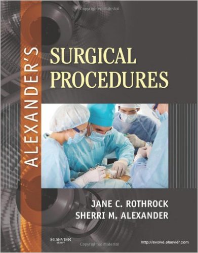 Alexander’s Surgical Procedures, 1e – Original PDF