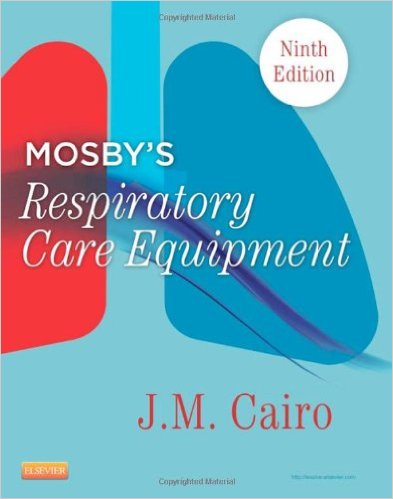 Mosby’s Respiratory Care Equipment, 9e – Original PDF