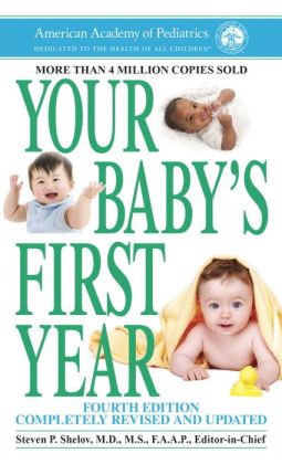 Your Baby’s First Year: Fourth Edition