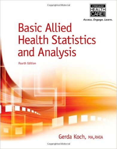 Basic Allied Health Statistics and Analysis, 4th Edition – Original PDF