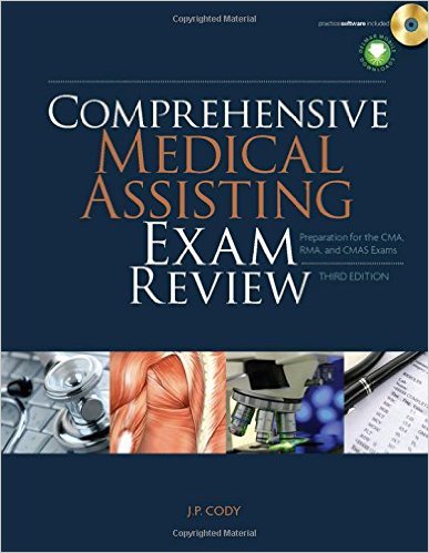 Comprehensive Medical Assisting Exam Review: Preparation for the CMA, RMA and CMAS Exams 3rd Edition
