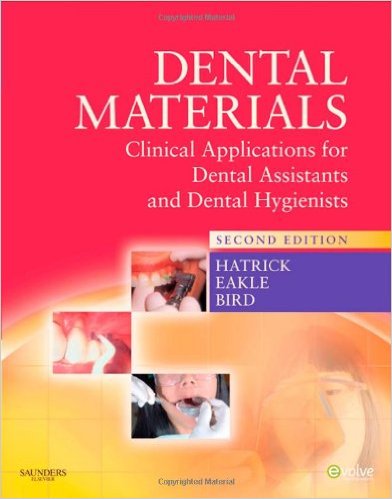 Dental Materials: Clinical Applications for Dental Assistants and Dental Hygienists, 2nd Edition – Original DPF