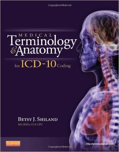 Medical Terminology and Anatomy for ICD-10 Coding, 1e – Original PDF
