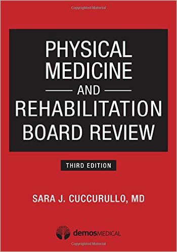 Physical Medicine and Rehabilitation Board Review, Third Edition – Original PDF