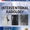 Radiology Case Review Series: Interventional Radiology 1st Edition – Original PDF