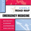 USMLE Road Map: Emergency Medicine (LANGE USMLE Road Maps) 1st Edition – Original PDF