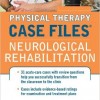 Physical Therapy Case Files: Neurological Rehabilitation – Original PDF