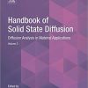 Handbook of Solid State Diffusion: Volume 2: Diffusion Analysis in Material Applications-Original PDF