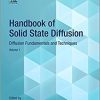 Handbook of Solid State Diffusion: Volume 1: Diffusion Fundamentals and Techniques-Original PDF
