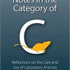 Notes in the Category of C: Reflections on Laboratory Animal Care and Use-Original PDF