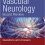 Vascular Neurology Board Review: Questions and Answers 2nd edition-Original PDF