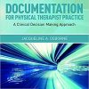 Documentation for Physical Therapist Practice: A Clinical Decision Making Approach-Original PDF