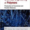 Chemical Engineering of Polymers: Production of Functional and Flexible Materials-Original PDF