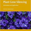 Plant Gene Silencing: Mechanisms and Applications (CABI Biotechnology Series) -Original PDF