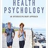 Health Psychology: An Interdisciplinary Approach 3rd Edition-Original PDF