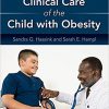Clinical Care of the Child with Obesity: A Learner’s and Teacher’s Guide-Original PDF