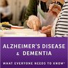 Alzheimer’s Disease and Dementia: What Everyone Needs to Know®-Original PDF