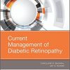 Current Management of Diabetic Retinopathy, 1e -PDF