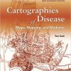 Cartographies of Disease: Maps, Mapping, and Medicine, new expanded edition 2nd Edition-Original PDF