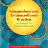 Interprofessional Evidence-Based Practice: A Workbook for Health Professionals-Original PDF