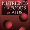 Nutrients and Foods in Aids (Modern Nutrition)-Original PDF