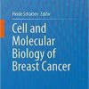 Cell and Molecular Biology of Breast Cancer 2013th Edition-Original PDF