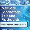 Medical Laboratory Science Flash Cards for Examinations and Certification Review-Original PDF