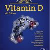 Vitamin D, Fourth Edition: Volume 1: Biochemistry, Physiology and Diagnostics 4th Edition-Original PDF