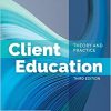 Client Education Theory and Practice 3rd Edition-Original PDF
