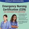 Emergency Nursing Certification (CEN): Self-Assessment and Exam Review-Original PDF