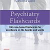Master the Wards: Psychiatry Flashcards-High Quality PDF