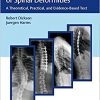 Modern Management of Spinal Deformities: A Theoretical, Practical, and Evidence-based Text-High Quality PDF