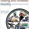 Seating and Wheeled Mobility: A Clinical Resource Guide-Original PDF