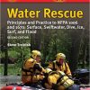 Water Rescue: Principles and Practice to NFPA 1006 and 1670: Surface, Swiftwater, Dive, Ice, Surf, and Flood-Original PDF