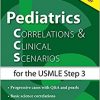 Pediatrics Correlations and Clinical Scenarios-Original PDF